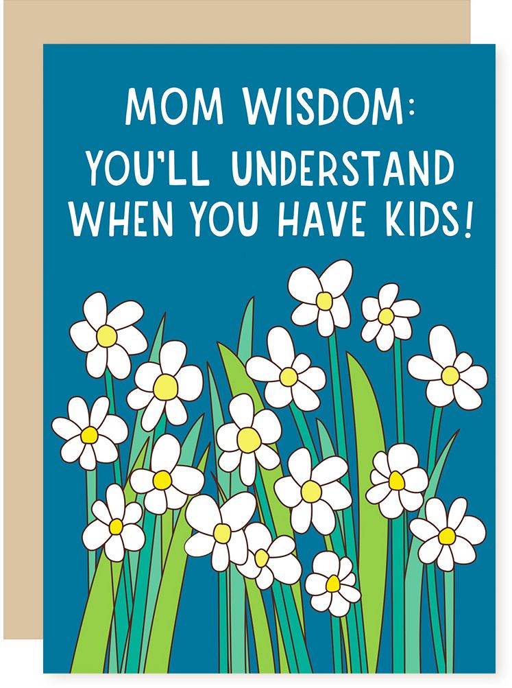 Mother's Day Greeting Card Mom Wisdom