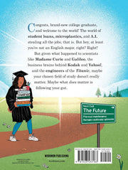 At Least You're Not an English Major: And Other Comforting Sentiments for the New Graduate